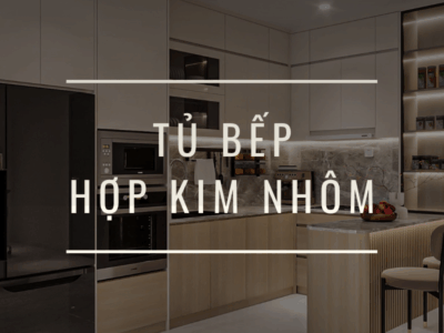 Tủ bếp hợp kim nhôm